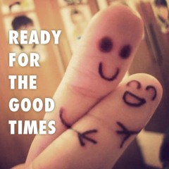 Ready For The Good Times (Radio Edit)