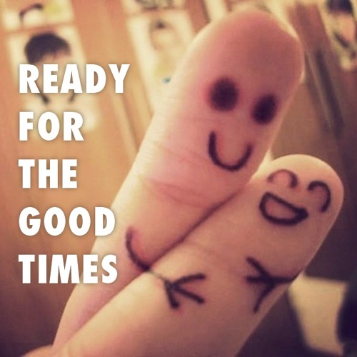 Ready For The Good Times (Radio Edit)