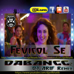Fevicol Se (Dabangg 2) Dj Arif Remix