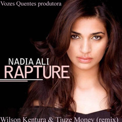 Nadia ali - Rapture (Wilson Kentura & Tiuze Money Vocal Mix)
