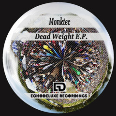 Monktec - Dead Weight (Michal Koprowicz Remix) PREVIEW