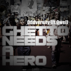 Ghetto Needs A Hero Feat Qwel
