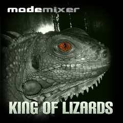 modemixer - King Of Lizards