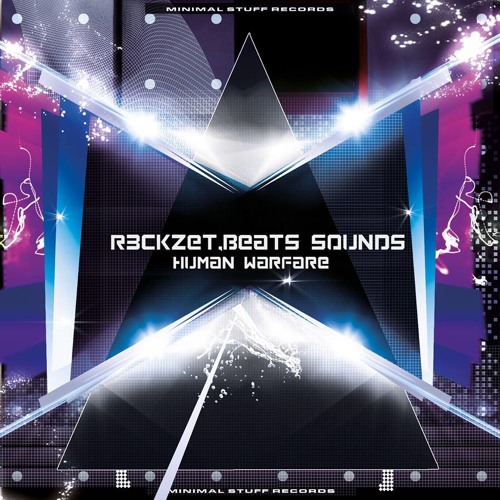 R3ckzet & Beats Sounds - Human Warfare(Original Mix)[MINIMAL STUFF RECORDS]