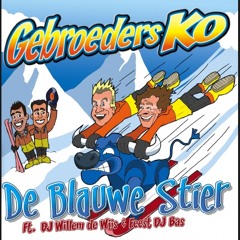 Gebroeders Ko ft. DJ Willem de Wijs & Feest DJ Bas - De blauwe stier