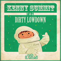 Kenny Summit - The Dirty Lowdown
