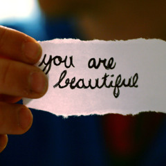 You Are Beautiful, Just the Way You Are