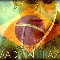 Rudi_Schroder_-_Ft Kalassa_Made in Brazil_(Original Mix Extended.)