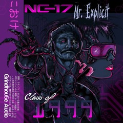 NC-17 & MR. EXPLICIT - CLASS OF 1999