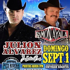 Julion ALvarez y Ramon Ayala en Pico Rivera