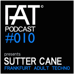 FAT Podcast - Episode #010 with Frank Savio & Sutter Cane