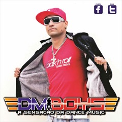DM'Boys ft. Bruno D - Oh gostosa, oh delícia (Mario Rios Remix)