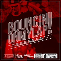 Bouncin On My Lap (Dirty) Feat Remedy & Young Boog
