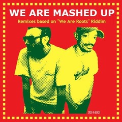 MRBiGK - We Are Mashup (We Are Roots riddim by Blend Mishkin) *DL link @ Description*
