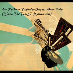 Les Rythmes Digitales - Jaques Your Body (!ShowTheTwinS' P.A edit)