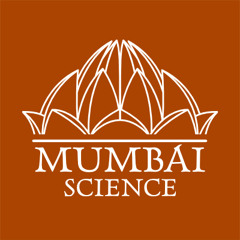 Mumbai Science tapes - #17 - August 2013