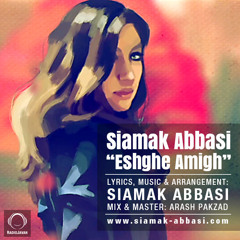 Siamak Abbasi - Eshghe Amigh