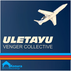 "Venger Collective - Uletayu" remix by Eventual Groove
