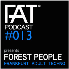 FAT Podcast - Episode #013 with Frank Savio & Forest People