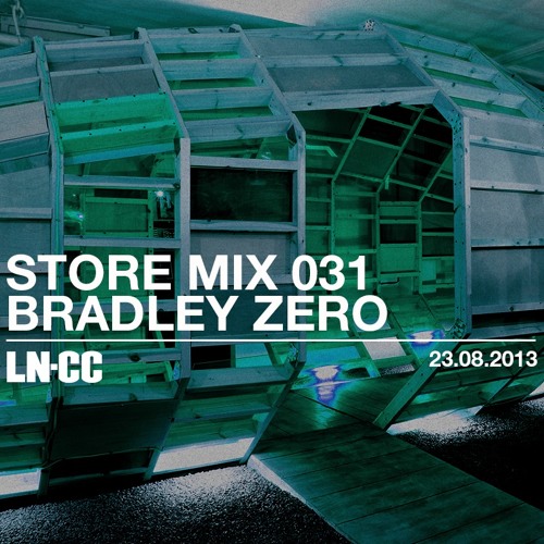 LN-CC Store Mix 031 - Bradley Zero