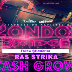 CASH GROW : Ras Strika