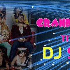 Grand Masti ( Title ) DJ SAIF Remix