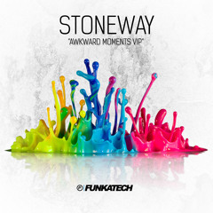 Stoneway - Awkward Moments VIP - [Funkatech Records] Free Download