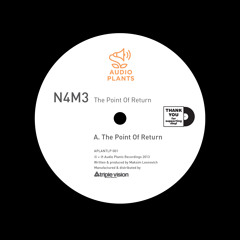 N4M3 - The Point Of Return 12"