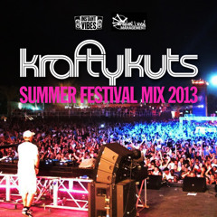 Krafty Kuts - Summer Festival Mix 2013 - Free Download