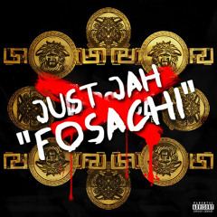 Just Jah - "Fosachi" [Versace Remix]