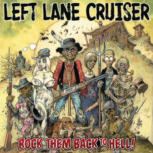 LEFT LANE CRUISER - Juice To Get Loose