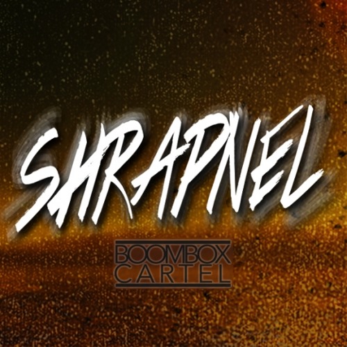 Stream Shrapnel by Boombox Cartel by Trap Sounds Listen online for free on SoundCloud