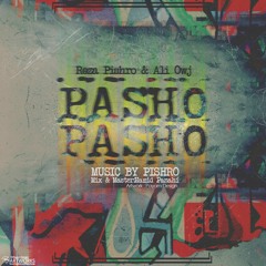 Ali Owj - Pasho Pasho (Feat. PISHRO, ASPHALT)