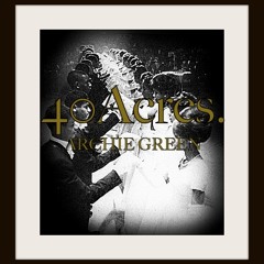 40 Acres [Prod. By Randall Thomas]