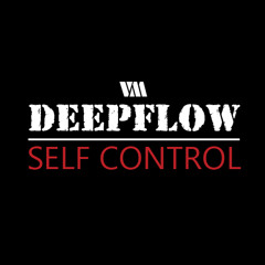 Deepflow - Self Control