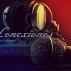 Conexiones - Basterlone Ft. Grove
