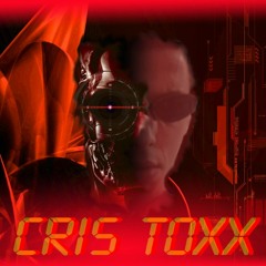 Cris Toxx - Tech Toxx