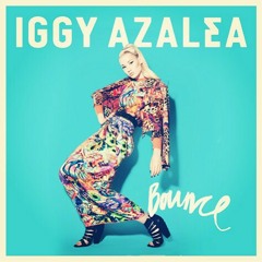 Iggy Azalea - Bounce (Dj Wendt Remix)