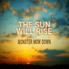 The Sun Will Rise Mix