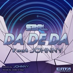 S3RL feat J0hnny - Da De Da (Radio Edit) [Emfa Music]