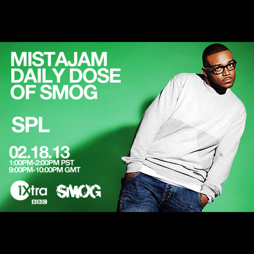 SPL - MistaJam "Daily Dose Of SMOG" FEB 18, 2013