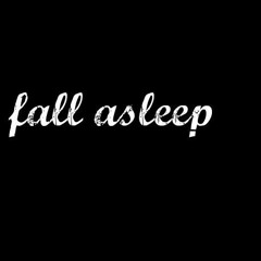 Just You - Fall Asleep