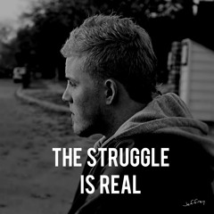 The Struggle Is Real