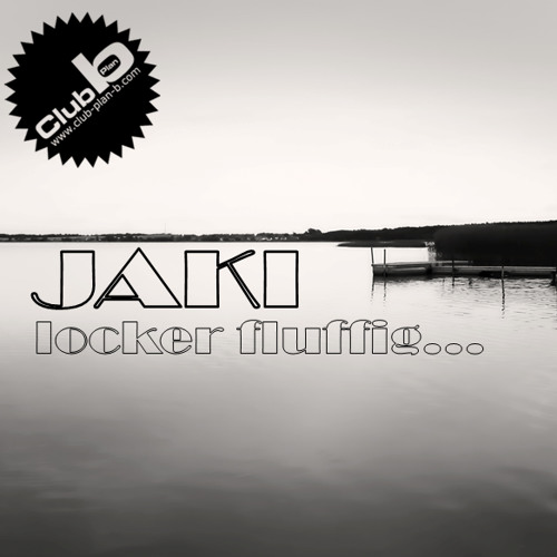 JAKI [tonspur artists] - Locker Fluffig - August 2013