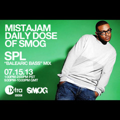 SPL - Balearic Bass Mix - MistaJam "Daily Dose Of SMOG" JUL 15, 2013