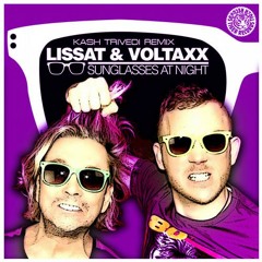 Lissat & Voltaxx - Sunglasses At Night (Kash Trivedi Remix) [Tiger Records]