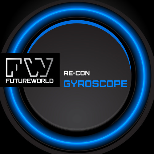 Re-Con - Gyroscope (NFWORLD006) OUT NOW !!