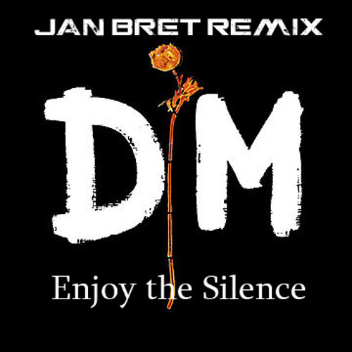 Depeche Mode - Enjoy the Silence (Jan Bret Remix)