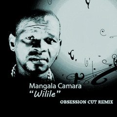 MANGALA CAMARA - WILILE (MATTEO OBSESSION CUT REMIX )