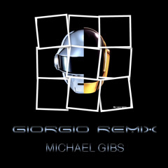 Giorgio Daft Punk Remix by Michael GIBS